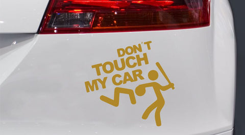 Dont Touch My Car Autoaufkleber